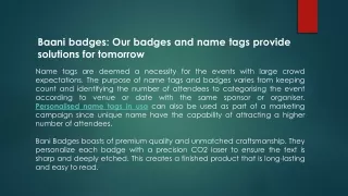 Baani badges: Our badges and name tags provide solutions for tomorrow