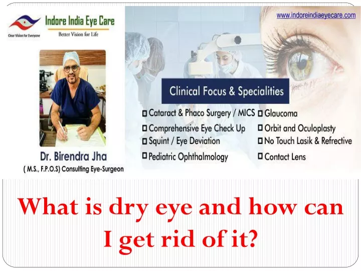 what is dry eye and how can i get rid of it