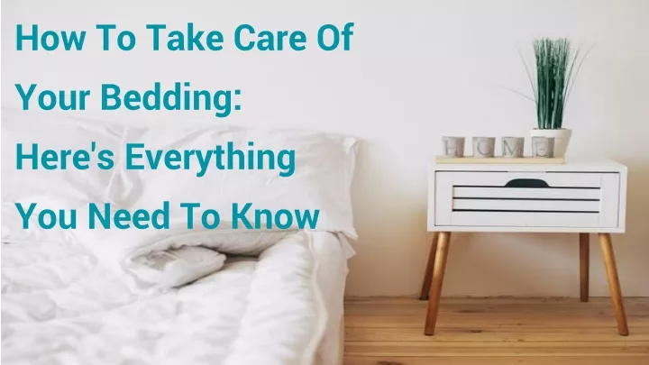 how to take care of your bedding here s everything you need to know