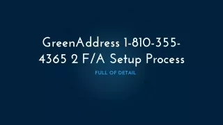greenaddress 1 810 355 4365 2 f a setup process