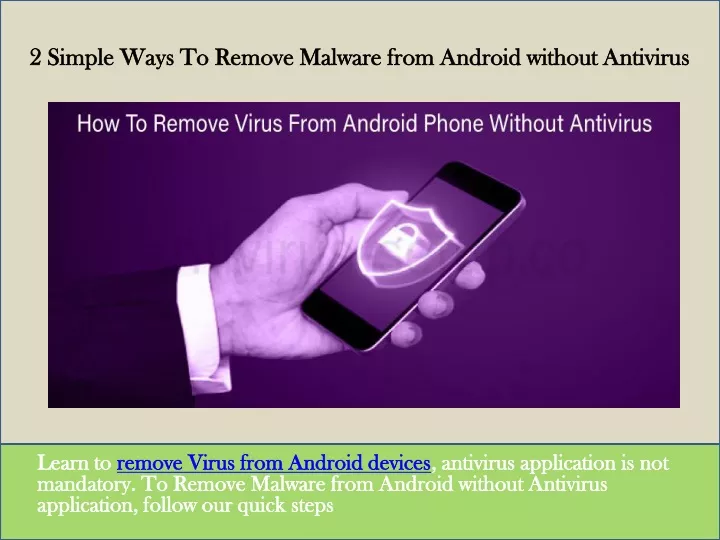 2 simple ways to remove malware from android without antivirus