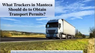 What Truckers in Manteca Should do to Obtain Transport Permits?