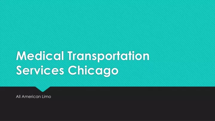 medical transportation services chicago