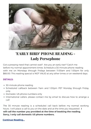 EARLY BIRD' PHONE READING - Lady Persephone
