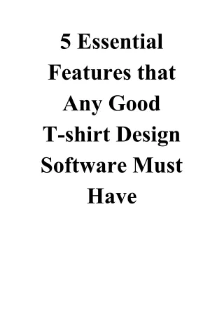 5 Essential Features that Any Good T-shirt Design Software Must Have