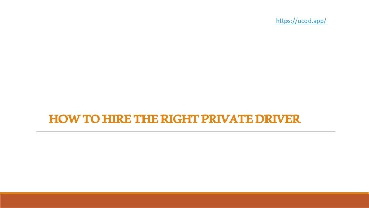 how to hire the right private driver
