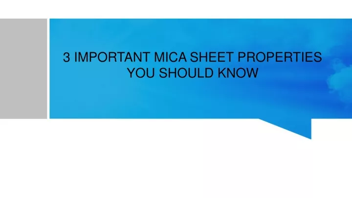 3 important mica sheet properties you should know