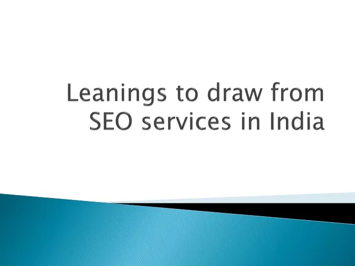 leanings to draw from seo services in india