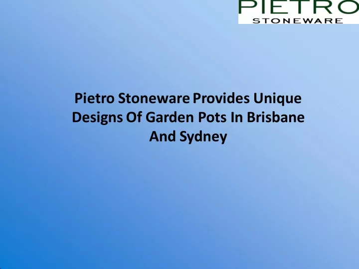 pietro stoneware provides unique designs