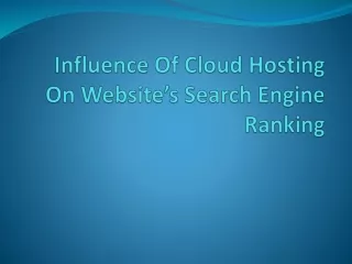 Influence Of Cloud Hosting On Website’s Search Engine Ranking