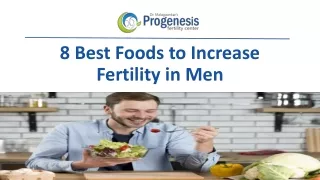 8 best foods to increase fertility in men