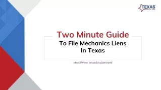 Two minute guide to file Mechanics Liens in Texas