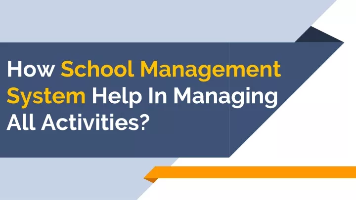 how school management system help in managing all activities