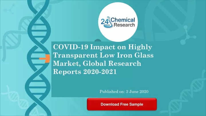 covid 19 impact on highly transparent low iron