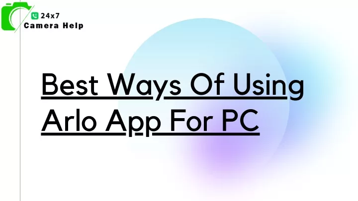 best ways of using arlo app for pc