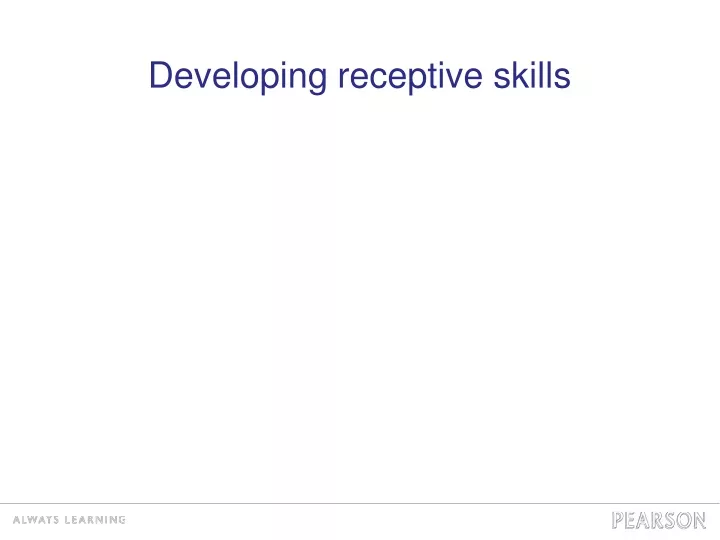 developing receptive skills