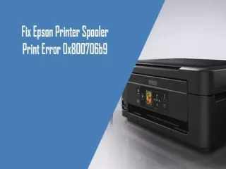 How to Fix Epson Printer Spooler Print Error 0x800706b9