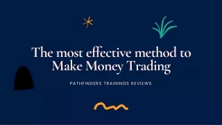 Pathfinders Trainings Reviews | The most effective method to Make Money Trading
