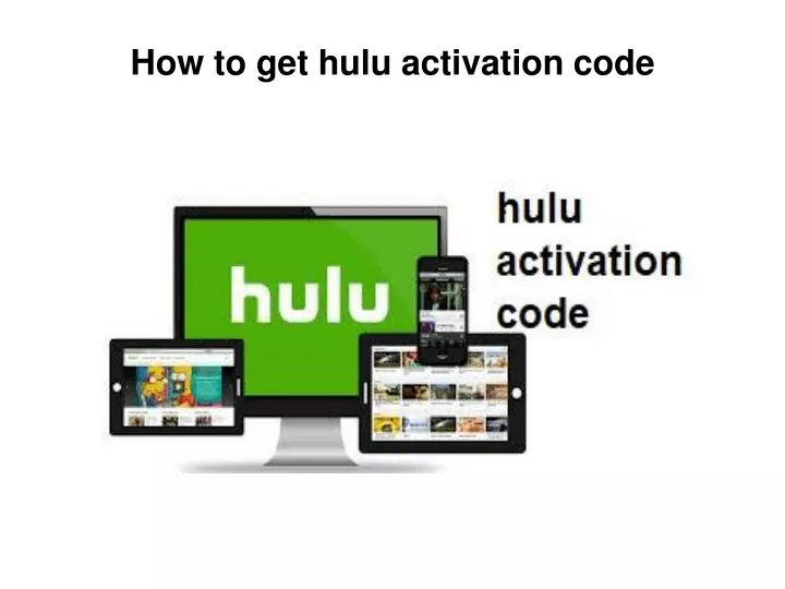 how to get hulu activation code