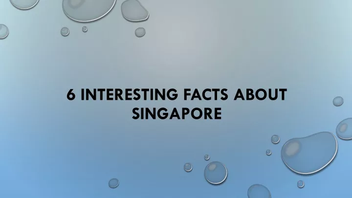 6 interesting facts about singapore