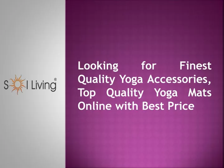 looking for finest quality yoga accessories top quality yoga mats online with best price