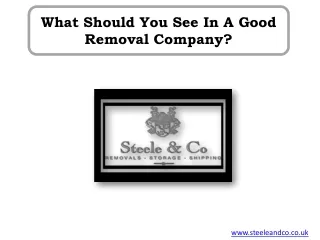 What Should You See In A Good Removal Company?