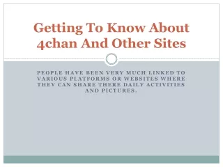 getting to know about 4chan and other sites