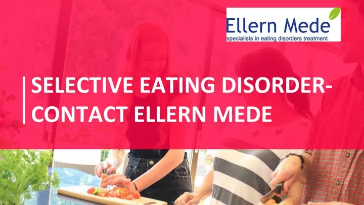 selective eating disorder contact ellern mede