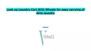 Look up Laundry Cart With Wheels for easy carrying of dirty laundry