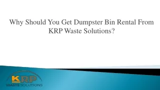 Why Should You Get Dumpster Bin Rental From KRP Waste Solutions