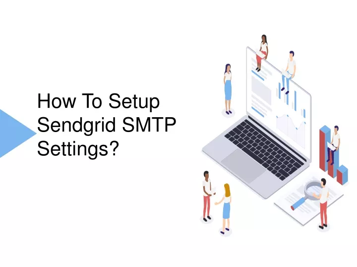 how to setup sendgrid smtp settings