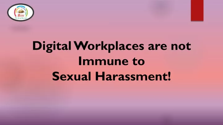 digital workplaces are not immune to sexual