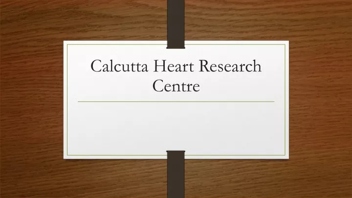 calcutta heart research centre