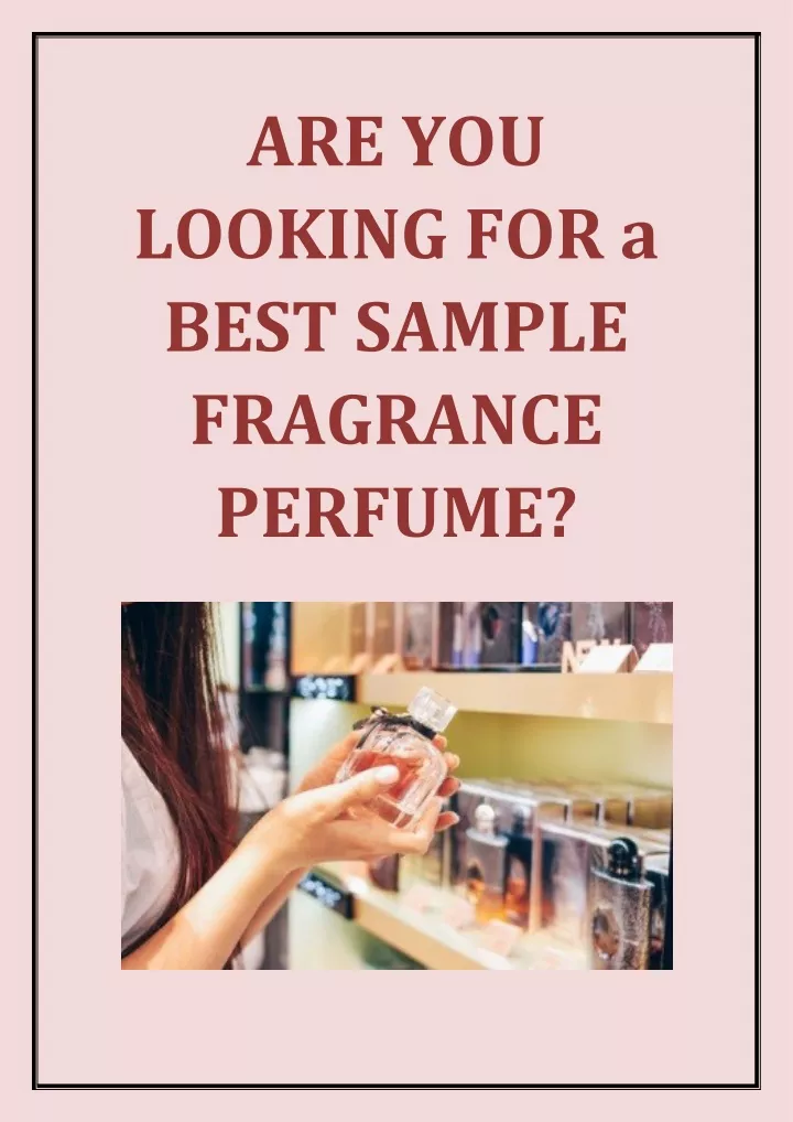 are you looking for a best sample fragrance