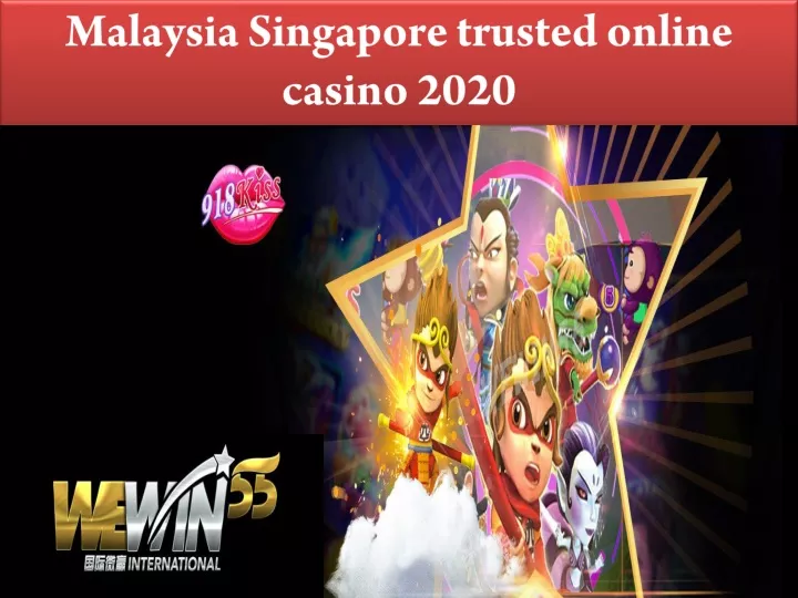 malaysia singapore trusted online casino 2020