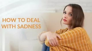 how to deal with sadness