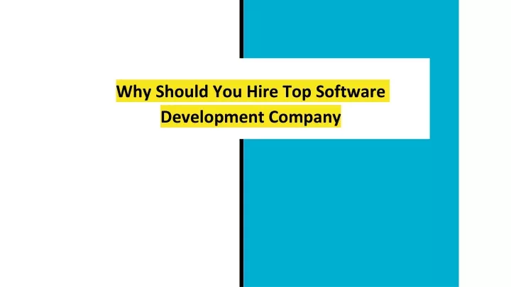 why should you hire top software development company