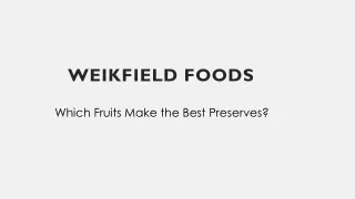 Which Fruits Make the Best Preserves?