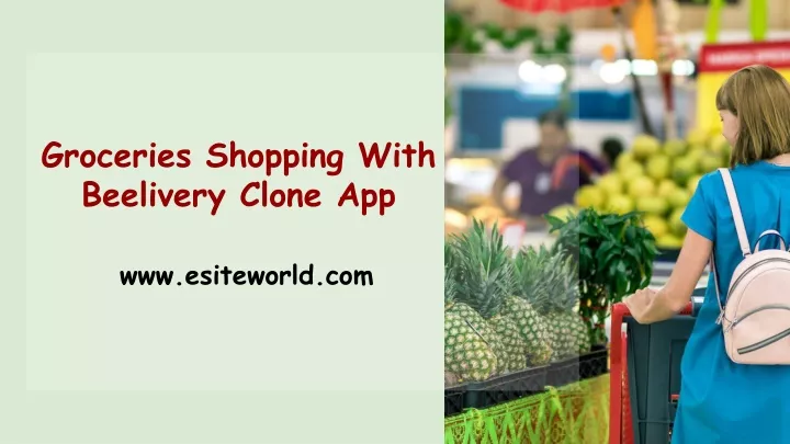 groceries shopping with beelivery clone app