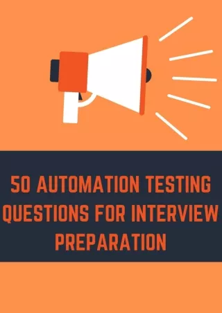 50 Automation Testing Questions for Interview Preparation