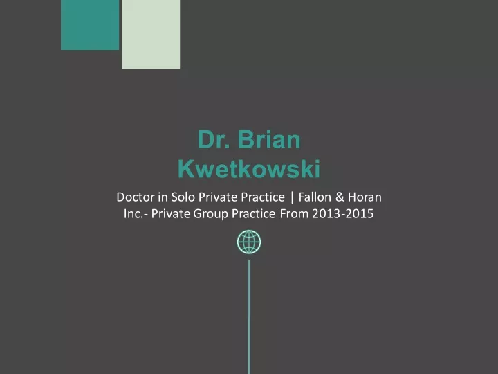 dr brian kwetkowski