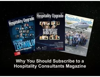 Why You Should Subscribe to a Hospitality Consultants Magazine