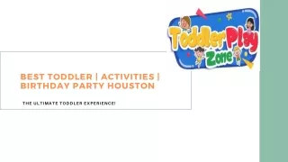 Best Toddler Activities | Birthday Party Houston