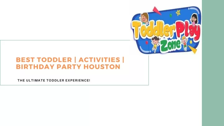 best toddler activities birthday party houston