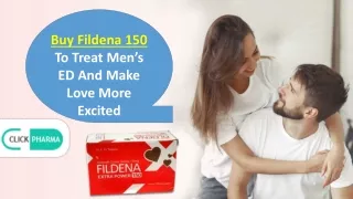 Buy Fildena 150 To Treat Mens ED And Make Love More Excited