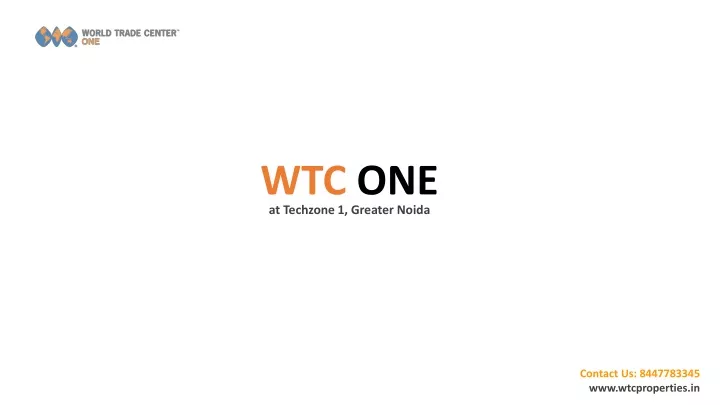 wtc one at techzone 1 greater noida
