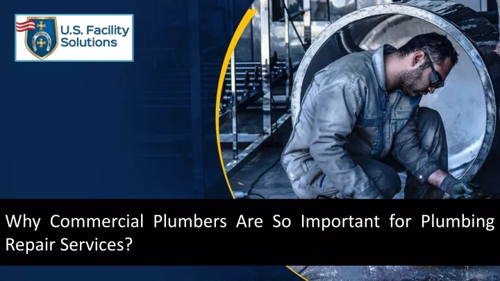 why commercial plumbers are so important