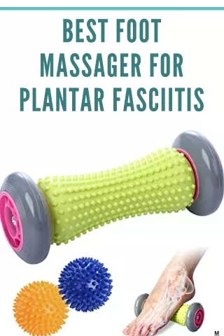 Best Foot Massager for Plantar Fasciitis