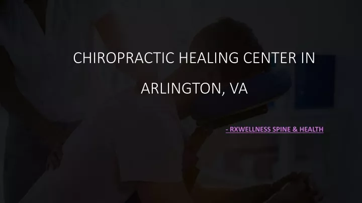 chiropractic healing center in arlington va